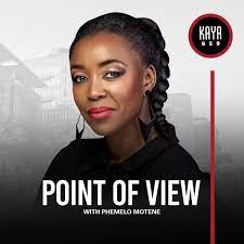 Kaya 959| Point Of View with Phemelo Motene. Looting updates : How do you feel about the media coverage this week